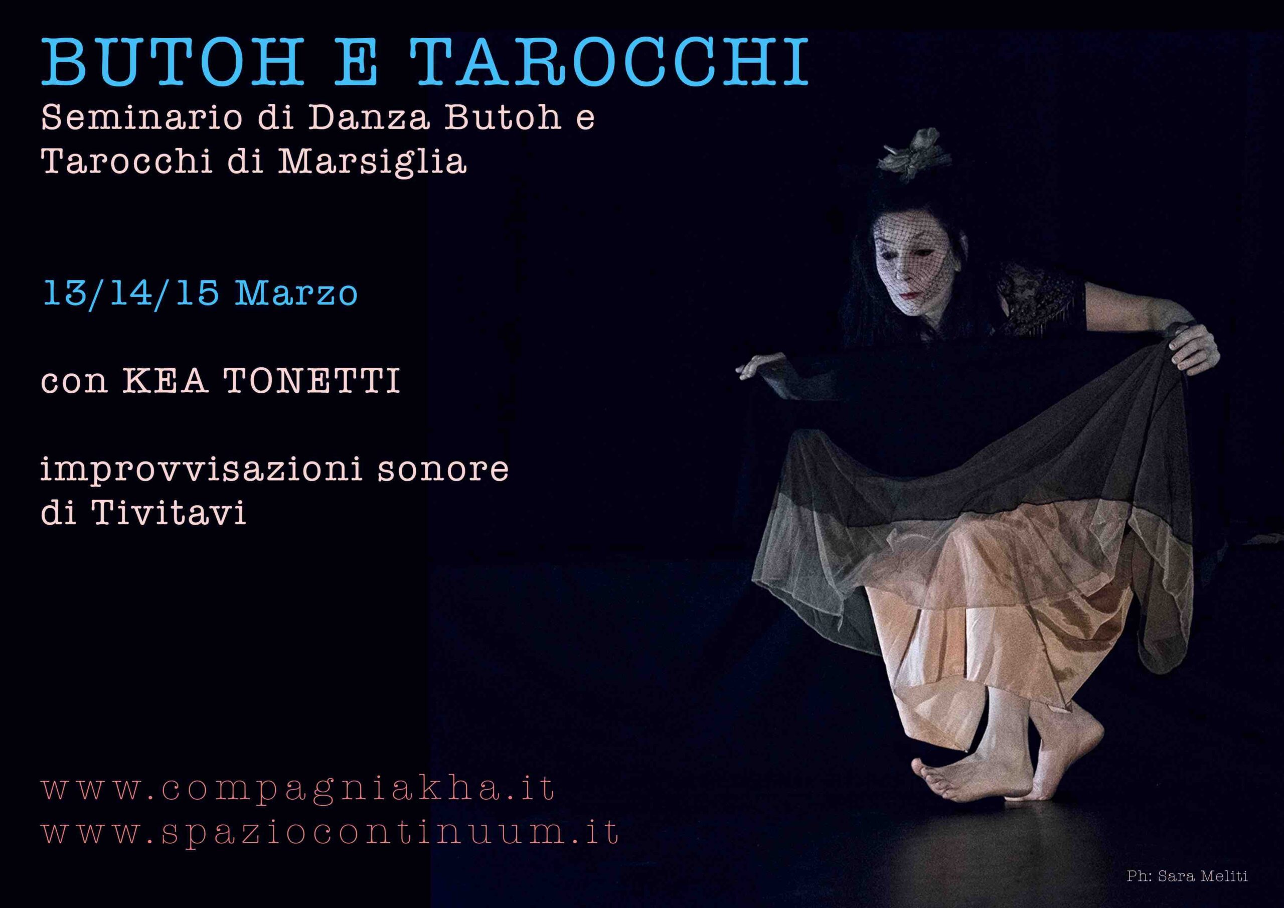 BUTOH E TAROCCHI Seminario di Danza Butoh e Tarocchi di Marsiglia